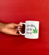 Pretty Girls Love Canna Mug
